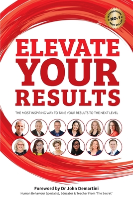 Elevate Your Results 1925471594 Book Cover