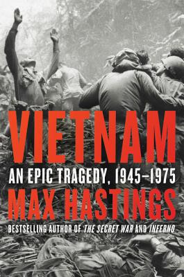 Vietnam: An Epic Tragedy, 1945-1975 0062405675 Book Cover