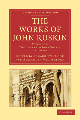 The Works of John Ruskin 1108008852 Book Cover