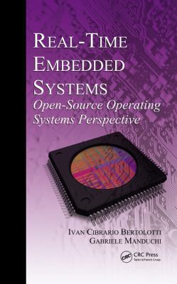 Real-Time Embedded Systems: Open-Source Operati... 1439841543 Book Cover