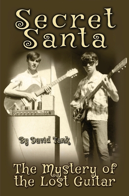 Secret Santa: The Mystery of the Lost Guitar 0996221840 Book Cover