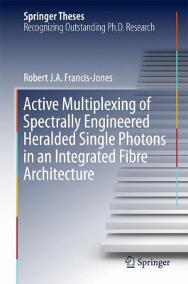 Active Multiplexing of Spectrally Engineered He... 3319641875 Book Cover