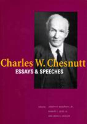 Charles W. Chesnutt: Essays and Speeches 0804735492 Book Cover