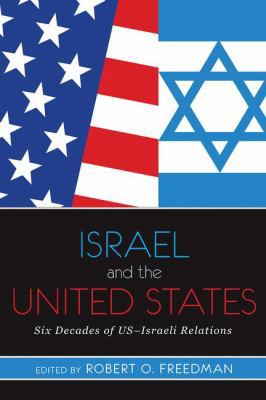 Israel and the United States: Six Decades of US... 0813344948 Book Cover