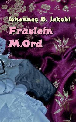 Fräulein M. Ord [German] 3849544109 Book Cover