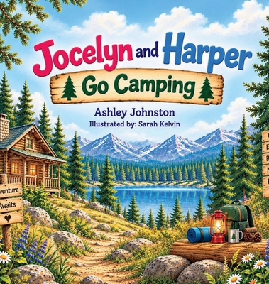 Jocelyn and Harper Go Camping B0HKV5W968 Book Cover