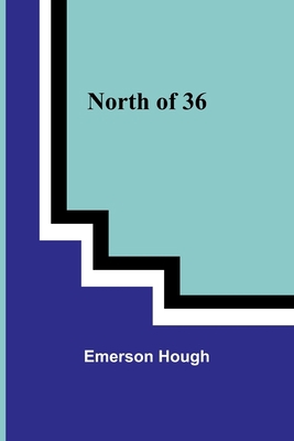 North of 36 9356906297 Book Cover