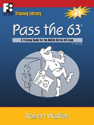 Pass the 63: A Training Guide for the NASAA Ser... 1610070305 Book Cover