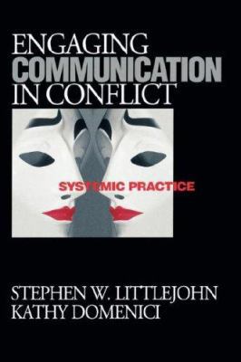 Engaging Communication in Conflict: Systemic Pr... 0761921877 Book Cover