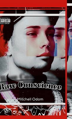 Raw Conscience: Poetry in Its Rawest Form 1304549933 Book Cover