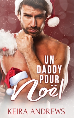 Un Daddy pour Noël [French] 1988260906 Book Cover