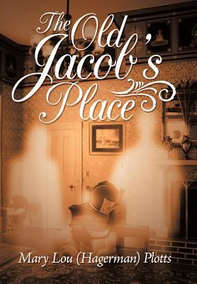 The Old Jacob's Place 1469126885 Book Cover