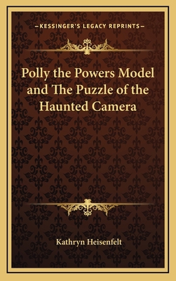 Polly the Powers Model and the Puzzle of the Ha... 1163375292 Book Cover