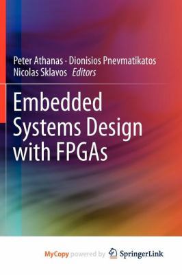 Embedded Systems Design with FPGAs 146141363X Book Cover