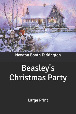 Beasley's Christmas Party: Large Print B084DHD5WC Book Cover