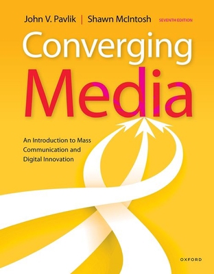 Converging Media: An Introduction to Mass Commu... 0197520413 Book Cover