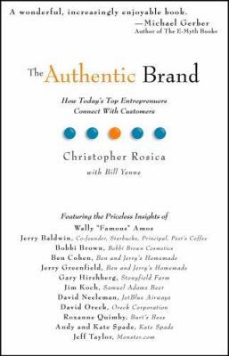 The Authentic Brand: How Today's Top Entreprenu... 0979310113 Book Cover