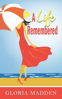 A Life Remembered 1959453971 Book Cover