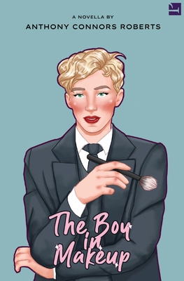 The Boy In Makeup 173919490X Book Cover