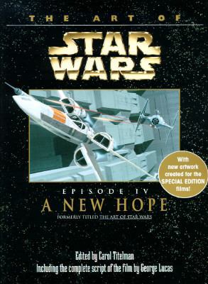 The Art of Star Wars: Episode 4: A New Hope 0345409809 Book Cover