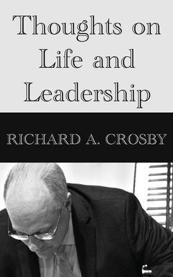 Thoughts on Life and Leadership B0BVP5HH1L Book Cover