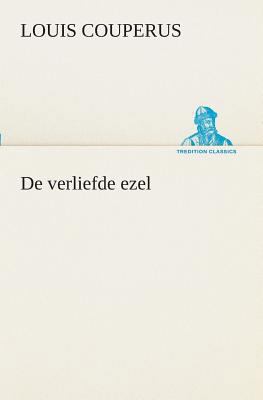 De verliefde ezel [Dutch] 3849540561 Book Cover