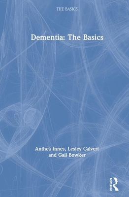 Dementia: The Basics 1138897752 Book Cover