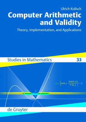 Computer Arithmetic and Validity: Theory, Imple... 3110203189 Book Cover
