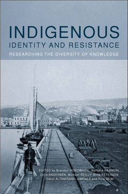 Indigenous Identity and Resistance: Researching... 1877372838 Book Cover