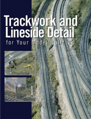 Trackwork and Lineside Detail for Your Model Ra... B001FGJ248 Book Cover