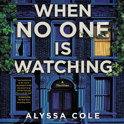 When No One Is Watching: A Thriller 1799941493 Book Cover