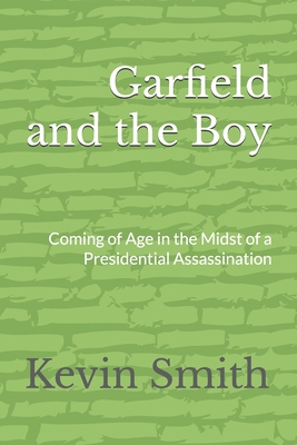 Garfield and the Boy: Coming of Age in the Mids... B0BNZ9YR42 Book Cover