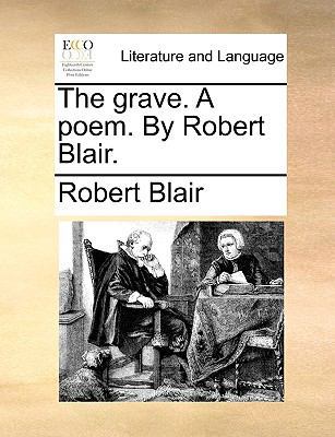 The Grave. a Poem. by Robert Blair. 1170921191 Book Cover