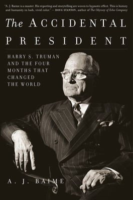 The Accidental President: Harry S. Truman and t... 1328505685 Book Cover