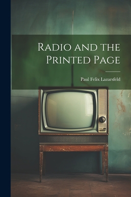 Radio and the Printed Page 1021520691 Book Cover