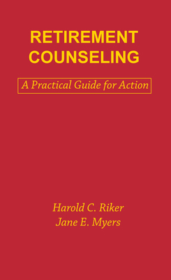 Retirement Counseling: A Practical Guide for Ac... 0891166289 Book Cover