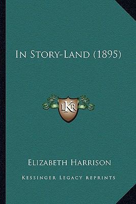 In Story-Land (1895) 1163968269 Book Cover