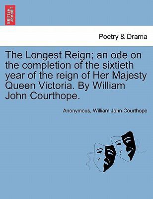 The Longest Reign; An Ode on the Completion of ... 1241173362 Book Cover