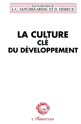 La culture, clé du développement [French] 2738425992 Book Cover