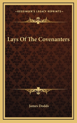 Lays of the Covenanters 1163561495 Book Cover