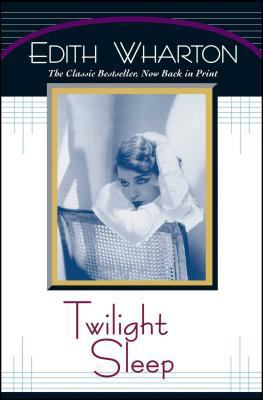 Twilight Sleep B000C4SQLO Book Cover