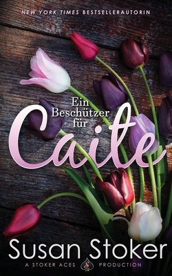 Ein Beschützer für Caite [German] 1644992345 Book Cover