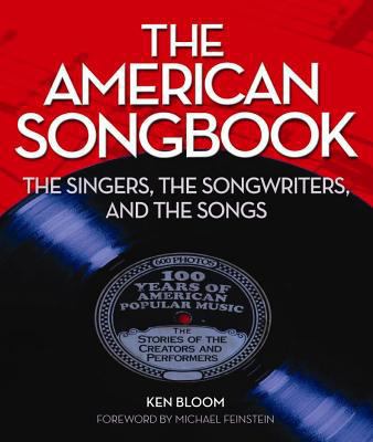 American Songbook: The Singers, Songwriters & t... 1579124488 Book Cover