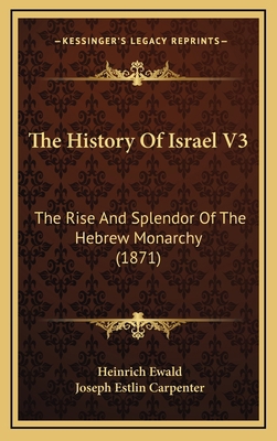 The History Of Israel V3: The Rise And Splendor... 1166371239 Book Cover