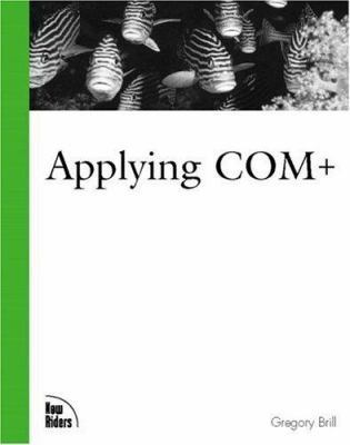 Applying Com+ 0735709785 Book Cover