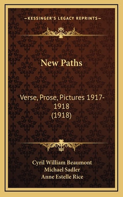 New Paths: Verse, Prose, Pictures 1917-1918 (1918) 116425667X Book Cover