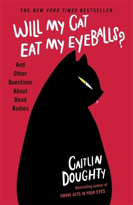 Will My Cat Eat My Eyeballs?: And Other Questio... 1474613411 Book Cover