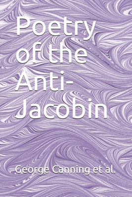 Paperback Poetry of the Anti-Jacobin Book