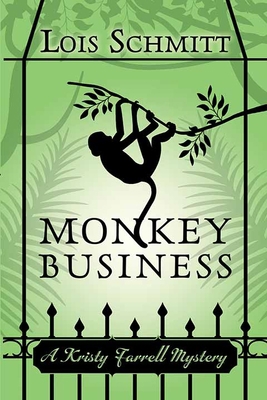 Monkey Business: A Kristy Farrell Mystery [Large Print] 1638085463 Book Cover