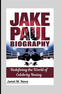 Jake Paul Biography: Redefining the World of Ce...            Book Cover